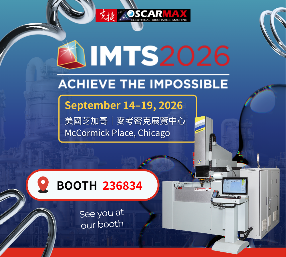 OSCARMAX to Participate in IMTS 2026, Presenting EDM and Smart Manufacturing Solutions